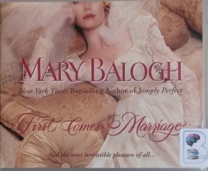 First Comes Marriage written by Mary Balogh performed by Anne Flosnik on CD (Unabridged)